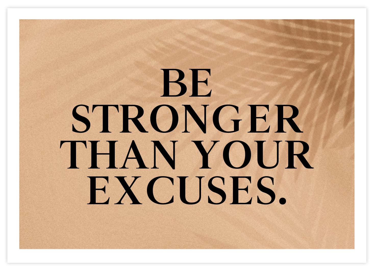 Be Stronger Beige Poster