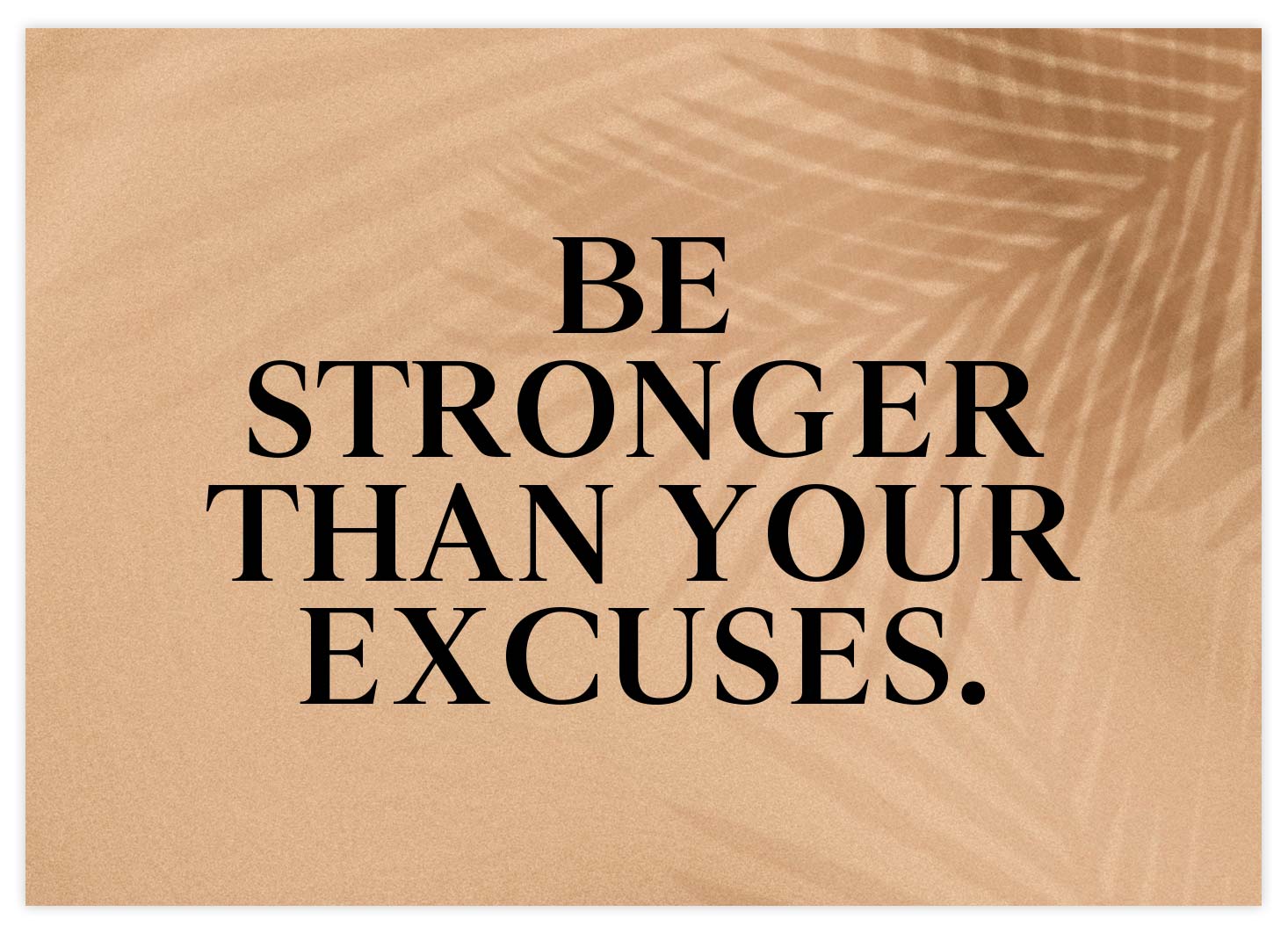 Be Stronger Beige Poster